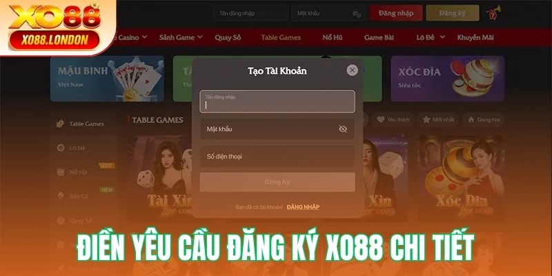 Điền đủ thông tin đăng ký XO88
