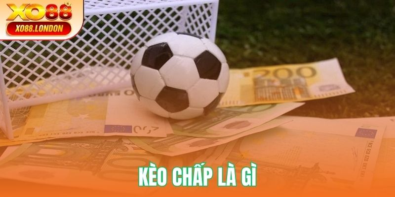 Khái niệm kèo chấp cần nắm