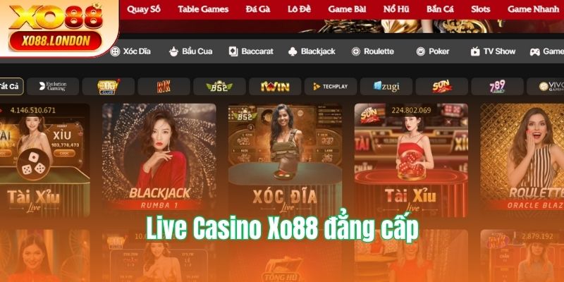 Live Casino Xo88 đẳng cấp cùng loạt siêu phẩm