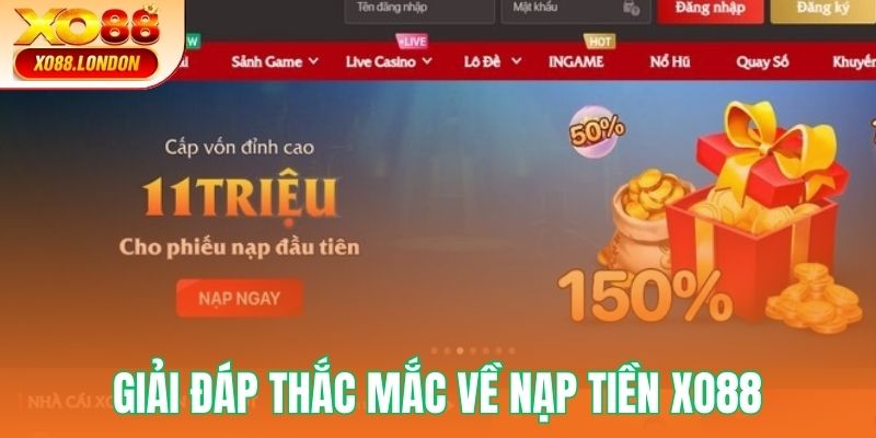 Một số trường hợp ảnh hưởng đến quá trình nạp tiền ở XO88