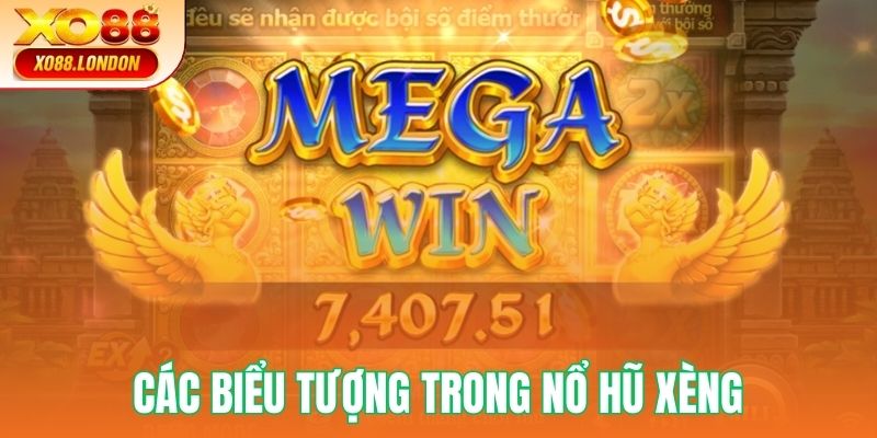 Tìm hiểu những biểu tượng đặc biệt trong nổ hũ xèng